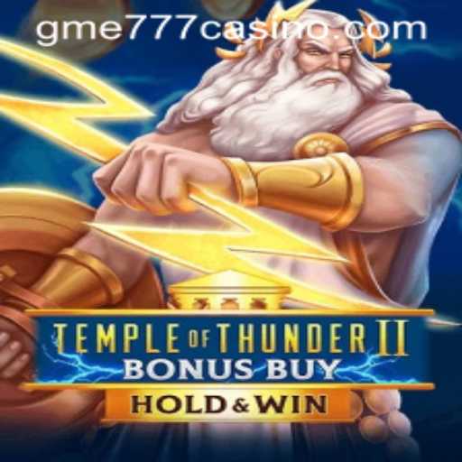 Temple of Thunder II Bonus Buy: Immersive Gaming Experience in Today's World